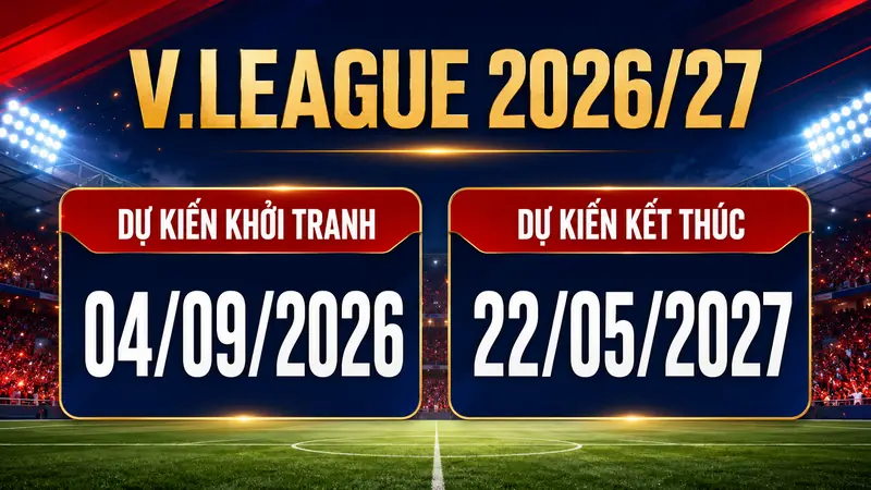 Lịch khởi tranh V-League mùa giải 2026/27